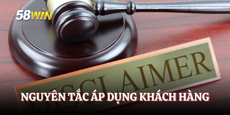 Nguyên tắc được áp dụng về phía khách hàng